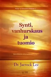 Book cover of Synti, vanhurskaus ja tuomio(Finnish Edition) by Jaerock Lee