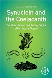 Book cover of Synuclein and the Coelacanth by James M. Gruschus