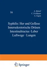 Book cover of Syphilis: Herz und Gefässe Innersekretorische Drüsen Intestinaltractus · Leber Luftwege · Lungen by A. Bittorf