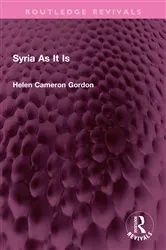 Book cover of Syria As It Is by Helen Cameron Gordon