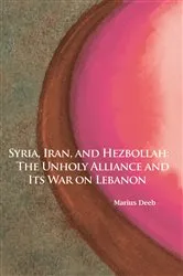 Book cover of Syria, Iran, and Hezbollah by Unknown