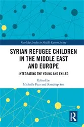 Book cover of Syrian Refugee Children in the Middle East and Europe by Michelle Pace