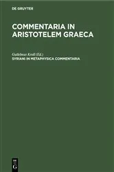Book cover of Syriani in metaphysica commentaria by Guilelmus Kroll