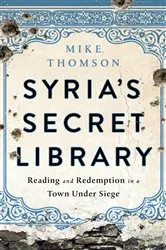 Book cover of Syria's Secret Library by Mike Thomson