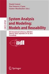 Book cover of System Analysis and Modeling: Models and Reusability by Daniel Amyot