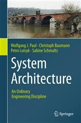 Book cover of System Architecture by Wolfgang J. Paul