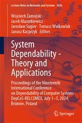 Book cover of System Dependability - Theory and Applications by Wojciech Zamojski