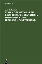 Book cover of System der Metallurgie: geschichtlich, statistisch, theoretisch und technisch, Fünfter Band by C. J. B. Karsten