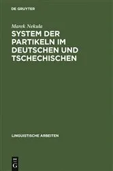 Book cover of System der Partikeln im Deutschen und Tschechischen by Marek Nekula