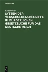 Book cover of System der Verschuldensbegriffe im bürgerlichen Gesetzbuche für das Deutsche Reich by Unknown