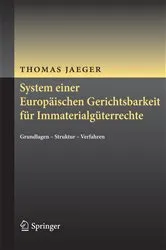 Book cover of System einer Europäischen Gerichtsbarkeit für Immaterialgüterrechte by Unknown