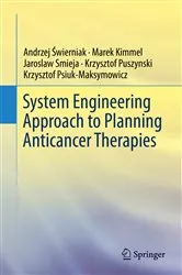 Book cover of System Engineering Approach to Planning Anticancer Therapies by Unknown