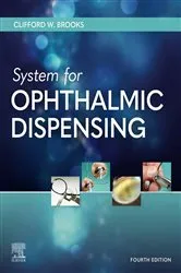 Book cover of System for Ophthalmic Dispensing - E-Book (4th ed.) by Clifford W. Brooks OD