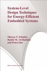 Book cover of System-Level Design Techniques for Energy-Efficient Embedded Systems by Marcus T. Schmitz