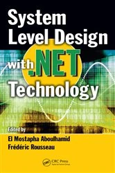 Book cover of System Level Design with .Net Technology by El Mostapha Aboulhamid