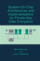 Book cover of System-on-Chip Architectures and Implementations for Private-Key Data Encryption by Máire McLoone
