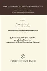 Book cover of Systemanalyse und Problemgeschichte der arbeitsrechtlichen und versicherungsrechtlichen Lösung sozialer Aufgaben by Philipp Herder-Dorneich