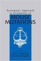 Book cover of Systematic Approach to Evaluation of Mouse Mutations by John P. Sundberg