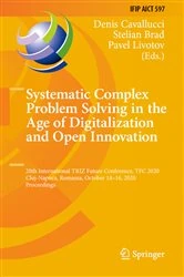 Book cover of Systematic Complex Problem Solving in the Age of Digitalization and Open Innovation by Denis Cavallucci