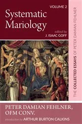 Book cover of Systematic Mariology by Peter DamianOFM Conv. Fehlner