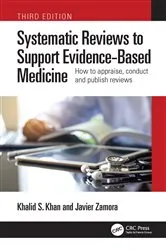 Book cover of Systematic Reviews to Support Evidence-Based Medicine (3rd ed.) by Khalid Saeed Khan