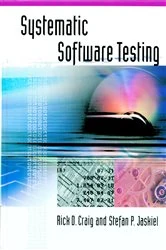 Book cover of Systematic Software Testing by Rick D. Craig