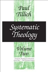 Book cover of Systematic Theology: Volume Two by Paul Tillich
