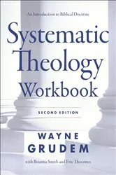 Book cover of Systematic Theology Workbook by Wayne A. Grudem