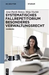 Book cover of Systematisches Fallrepetitorium Besonderes Verwaltungsrecht by Arne-Patrik Heinze