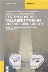 Book cover of Systematisches Fallrepetitorium Verfassungsrecht (2nd ed.) by Arne-Patrik Heinze