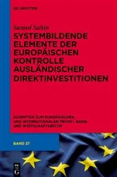 Book cover of Systembildende Elemente der Europäischen Kontrolle ausländischer Direktinvestitionen by Unknown