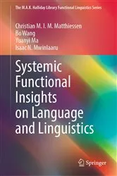 Book cover of Systemic Functional Insights on Language and Linguistics by Christian M.I.M. Matthiessen