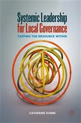 Book cover of Systemic Leadership for Local Governance by Catherine Hobbs