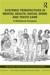 Book cover of Systemic Perspectives in Mental Health, Social Work and Youth Care by Anke Savenije