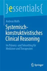 Book cover of Systemisch-konstruktivistisches Clinical Reasoning by Andreas Wolfs