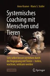 Book cover of Systemisches Coaching mit Menschen und Tieren by Anne Kramer