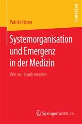 Book cover of Systemorganisation und Emergenz in der Medizin by Patrick Finzer