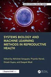 Book cover of Systems Biology and Machine Learning Methods in Reproductive Health by Abhishek Sengupta