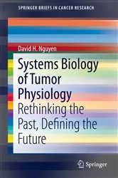 Book cover of Systems Biology of Tumor Physiology by David H. Nguyen