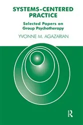 Book cover of Systems-Centered Practice by Yvonne M. Agazarian
