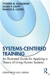 Book cover of Systems-Centered Training by Yvonne M. Agazarian