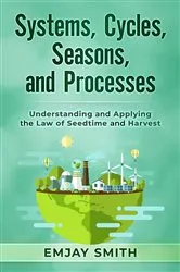 Book cover of Systems, Cycles, Seasons, & Processes by Emjay Smith