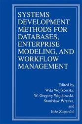 Book cover of Systems Development Methods for Databases, Enterprise Modeling, and Workflow Management by Wita Wojtkowski