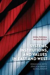 Book cover of Systems, Institutions, and Values in East and West by Miklós Rosta