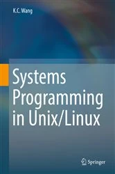 Book cover of Systems Programming in Unix/Linux by K.C. Wang