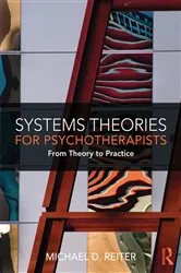 Book cover of Systems Theories for Psychotherapists by Michael D. Reiter