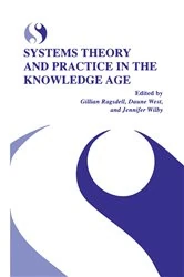 Book cover of Systems Theory and Practice in the Knowledge Age by Gillian Ragsdell
