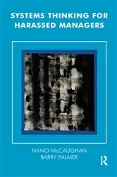 Book cover of Systems Thinking for Harassed Managers by Nano McCaughan