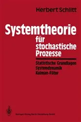 Book cover of Systemtheorie fÃ¼r stochastische Prozesse by Herbert Schlitt
