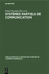 Book cover of Systèmes partiels de communication by Robert Escarpit